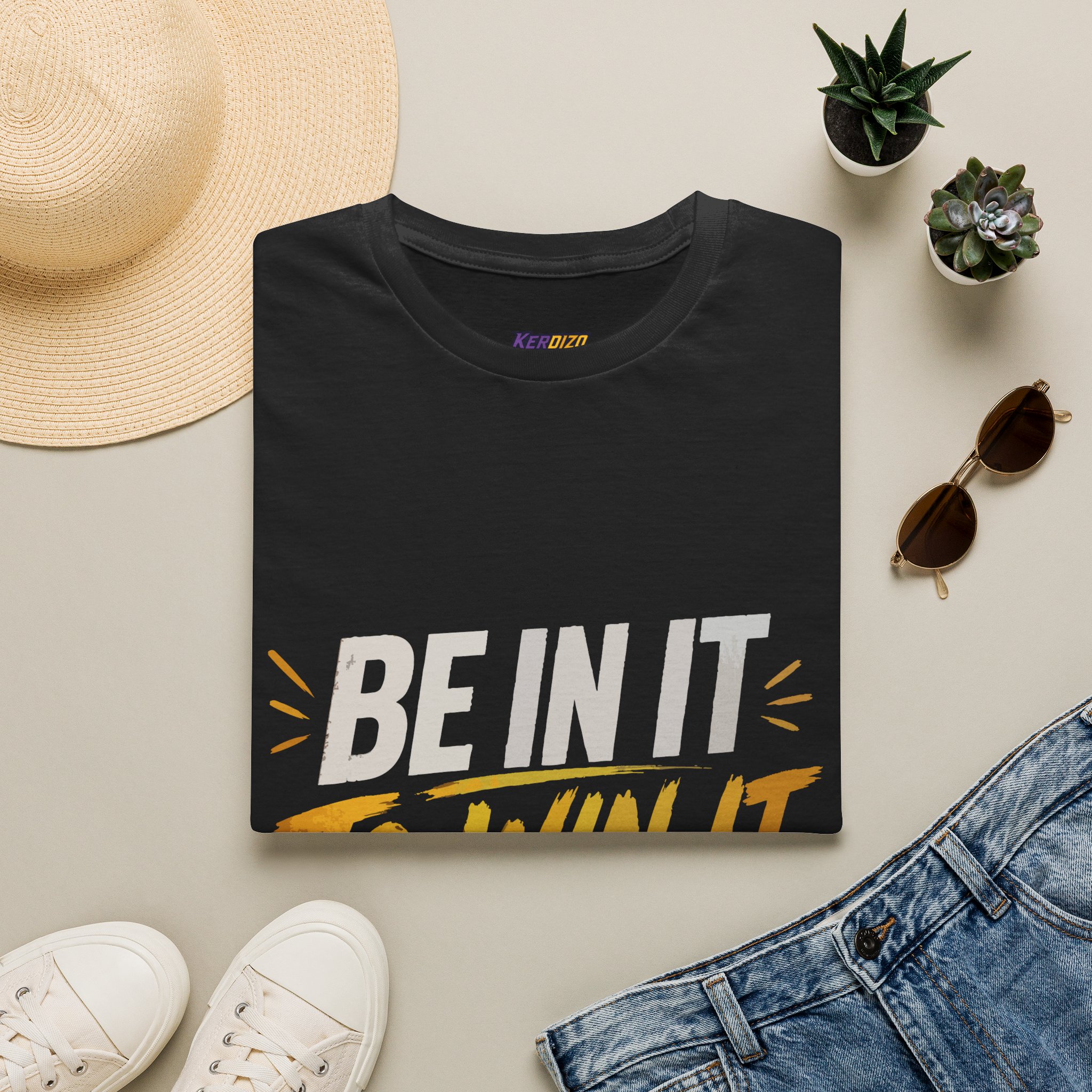 Be In It To Win It T-Shirt